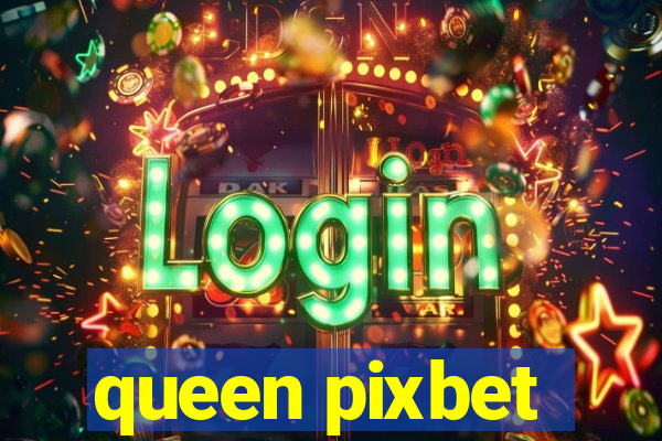 queen pixbet